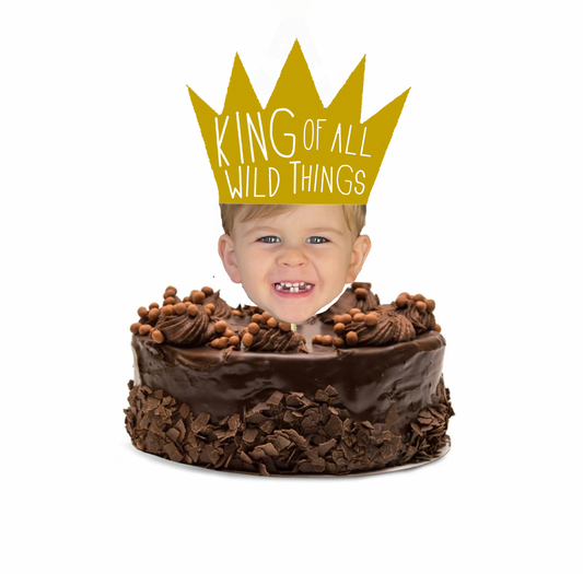 Personalized "King Of All Wild Things" Crown Face Cake Topper