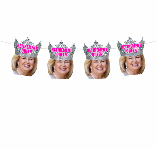 Personalized "Retirement Queen" Crown Face Banner